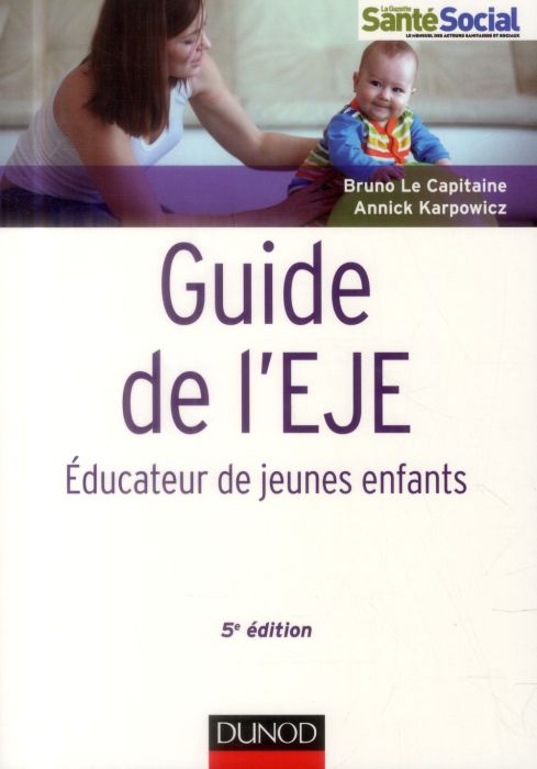 Emprunter Guide de l'EJE. Educateur de jeunes enfants, 5e édition livre