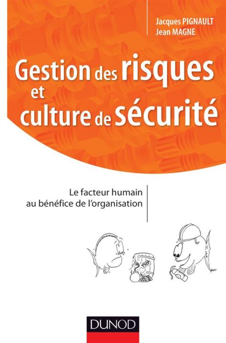 Emprunter Gestion des risques et culture de sécurité. Le facteur humain au bénéfice de l'organisation livre