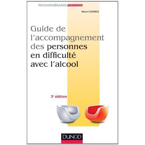 Emprunter Guide de l'accompagnement des personnes en difficulte avec l'alcool. 3e édition livre