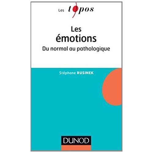 Emprunter Les émotions. Du normal au pathologique livre