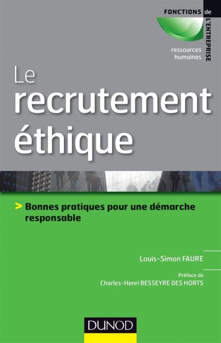 Emprunter Le recrutement éthique. Bonnes pratiques pour une démarche responsable livre