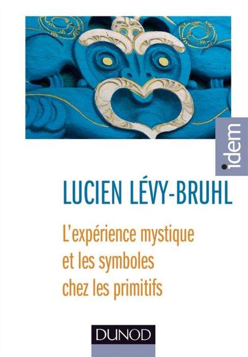 Emprunter L'expérience mystique et les symboles chez les primitifs livre