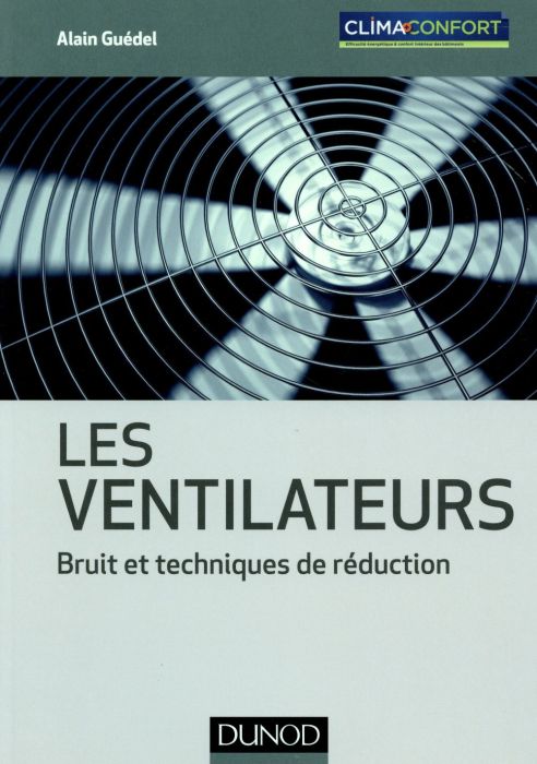 Emprunter Les ventilateurs. Bruit et techniques de réduction livre