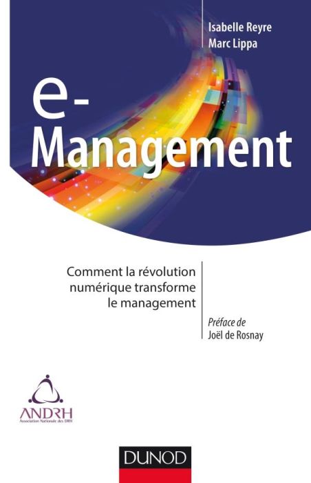 Emprunter e-Management. Comment la révolution numérique transforme le management livre