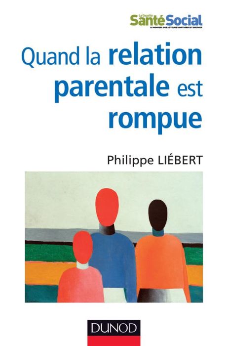 Emprunter Quand la relation parentale est rompue. Dysparentalité extrême et projets de vie pour l'enfant livre