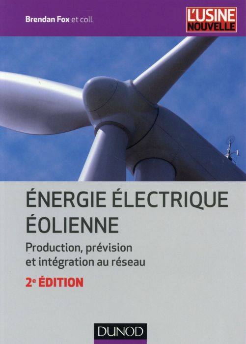 Emprunter Energie électrique éolienne. Production, prévision et intégration au réseau, 2e édition livre