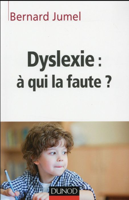 Emprunter Dyslexie : à qui la faute ? livre