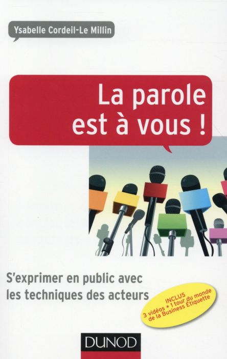 Emprunter La parole est à vous ! S'exprimer en public avec les techniques des acteurs livre