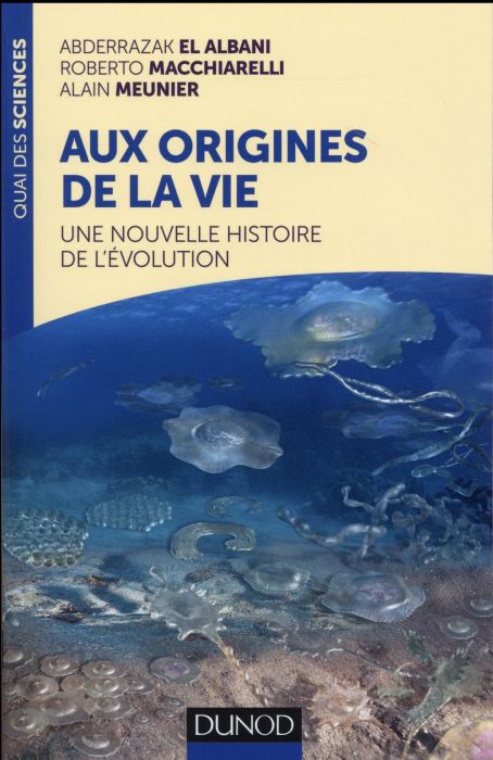 Emprunter Aux origines de la vie. Une nouvelle histoire de l'évolution livre