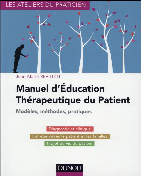 Emprunter Manuel d'Education Thérapeutique du Patient. Modèles, Méthodes, Pratiques livre