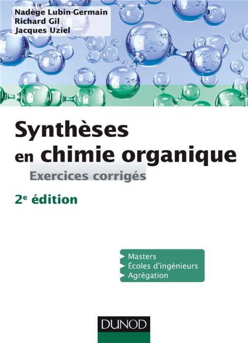 Emprunter Synthèses en chimie organique. Exercices corrigés, 2e édition livre