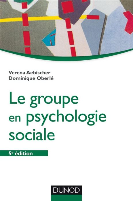 Emprunter Le groupe en psychologie sociale. 5e édition livre