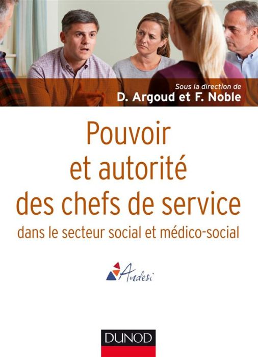 Emprunter Pouvoir et autorité des chefs de service en action sociale et médico-sociale livre