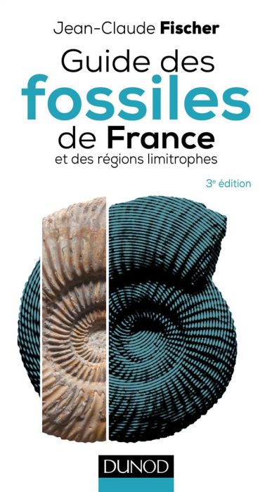 Emprunter Guide des fossiles de France et des régions limitrophes. 3e édition livre