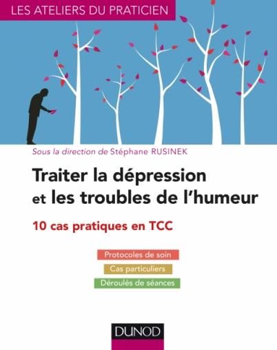 Emprunter Traiter la dépression et les troubles de l'humeur. 10 cas pratiques livre