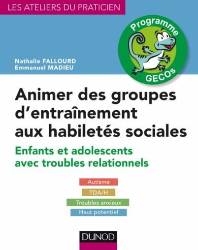 Emprunter Animer des groupes d'entraînement aux habiletés sociales. Programmes GECOs livre