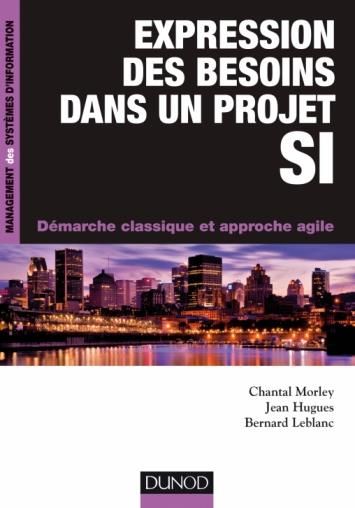 Emprunter Expression des besoins dans un projet SI. Démarche classique et approche agile livre