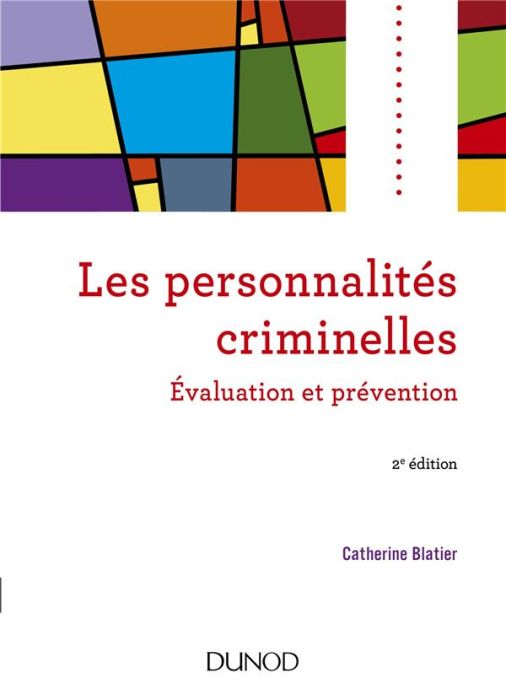 Emprunter Les personnalités criminelles. Evaluation et prévention, 2e édition livre