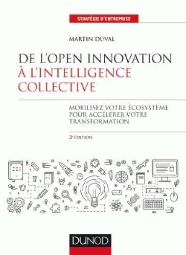 Emprunter De l'Open innovation à l'intelligence collective. Mobilisez votre écosystème pour accélérer votre tr livre