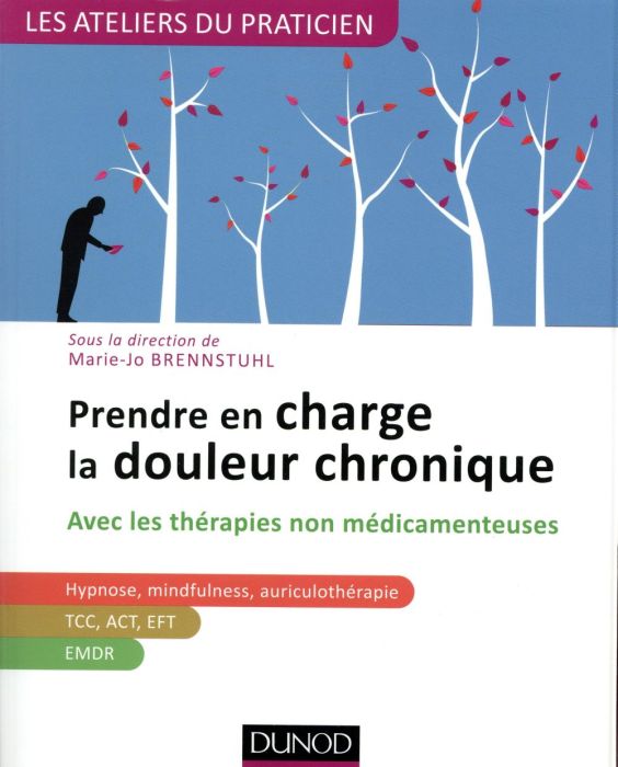 Emprunter Prendre en charge la douleur chronique. Avec les thérapies non médicamenteuses livre