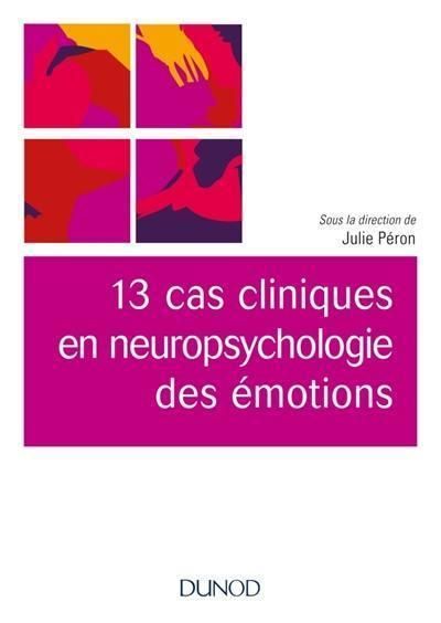 Emprunter 13 cas cliniques en neuropsychologie des émotions livre