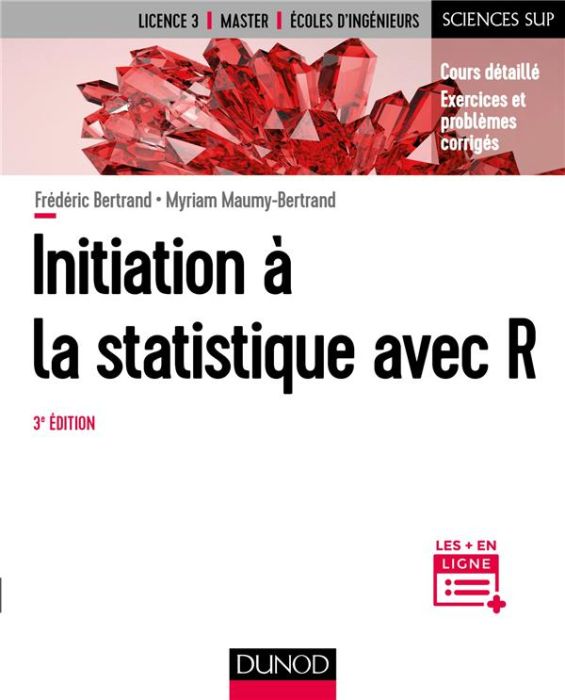 Emprunter Initiation à la statistique avec R. Cours détaillé, exercices et problèmes corrigés, 3e édition livre