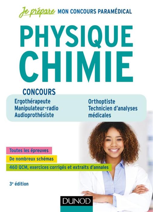 Emprunter Physique-chimie concours paramédicaux. Ergothérapeute, Manipulateur radio, Audioprothésiste, 3e édit livre