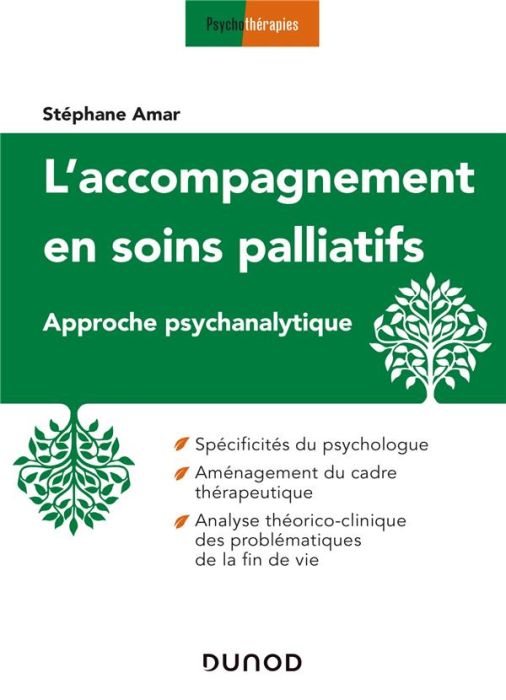 Emprunter L'accompagnement en soins palliatifs. Approche psychanalytique - Spécificités du psychologue, aménag livre