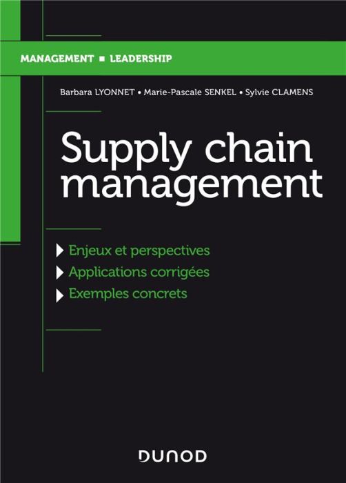 Emprunter Supply chain management. Evolution, enjeux et perspectives, applications corrigées et exemples concr livre