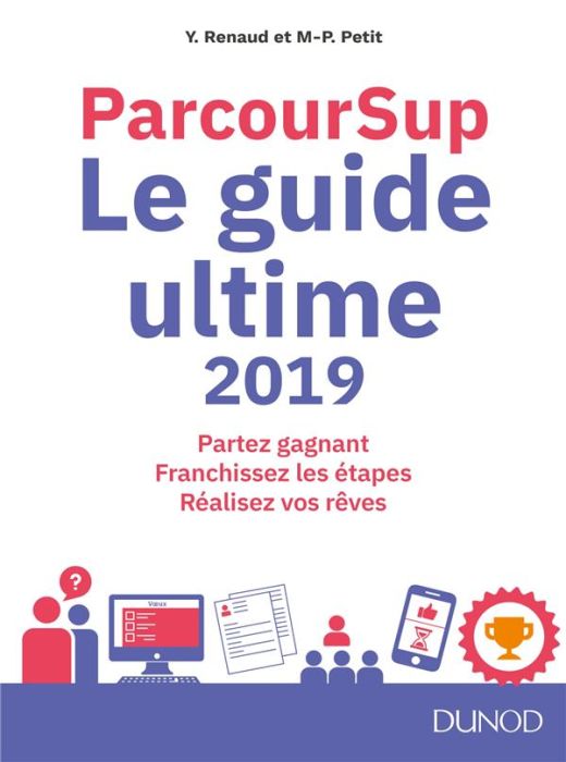 Emprunter ParcourSup. Le guide ultime, Edition 2019 livre