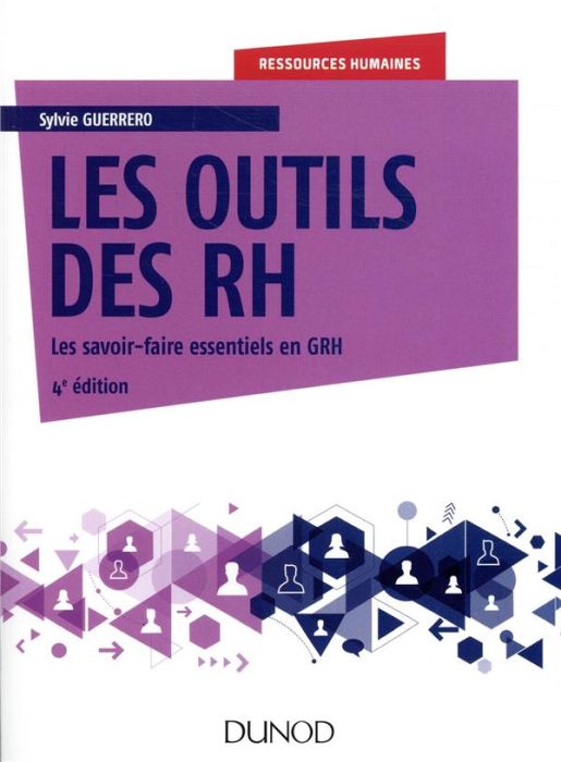 Emprunter Les outils des RH. Les savoir-faire essentiels en GRH, 4e édition livre