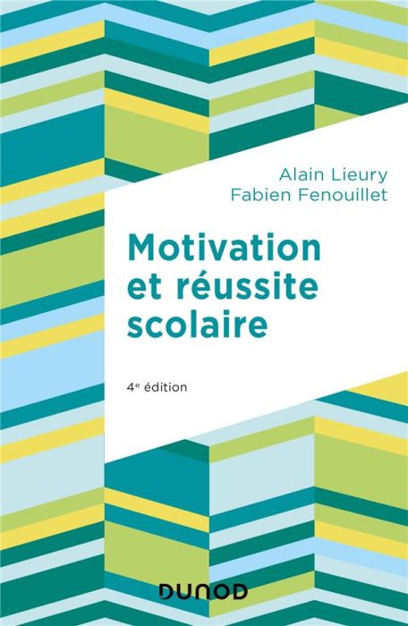 Emprunter Motivation et réussite scolaire. 4e édition livre