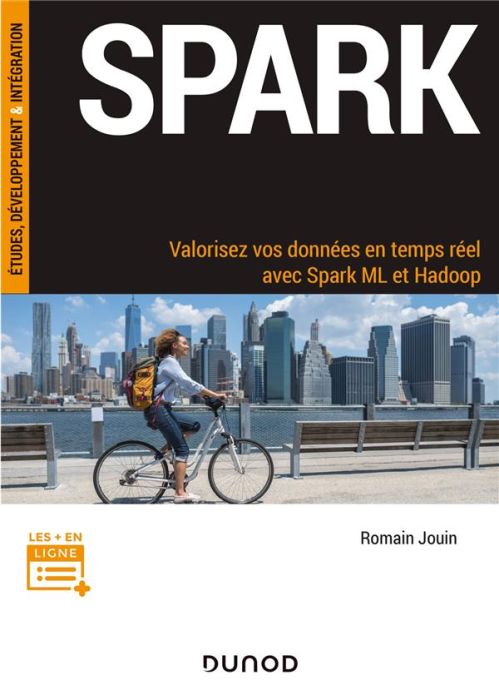 Emprunter Spark. Valorisez vos données en temps réel avec Spark ML et Hadoop livre