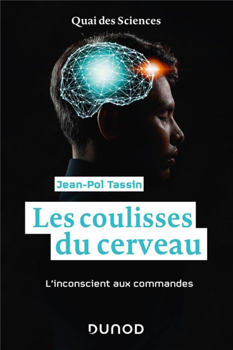 Emprunter Les coulisses du cerveau. L'inconscient aux commandes livre