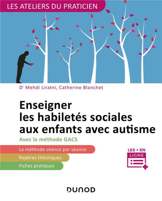 Emprunter Enseigner les habiletés sociales aux enfants avec autisme. Avec la méthode GACS livre