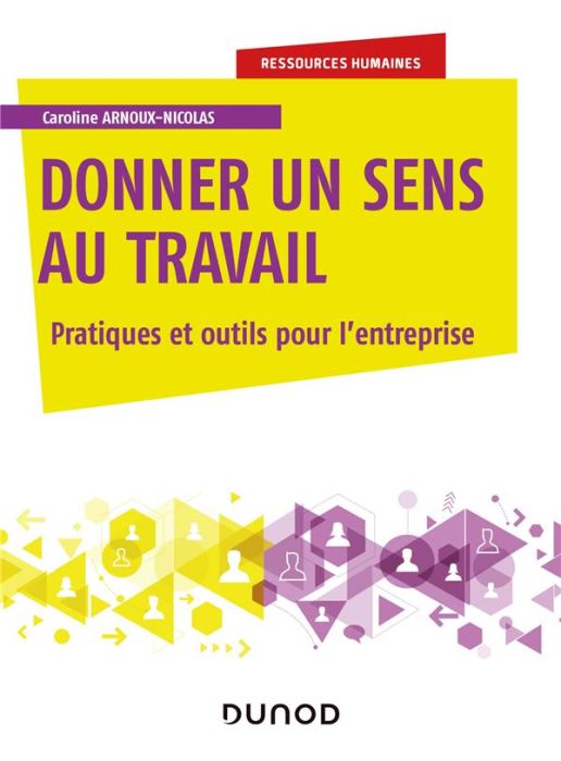 Emprunter Donner du sens au travail. Pour une entreprise attractive et performante livre