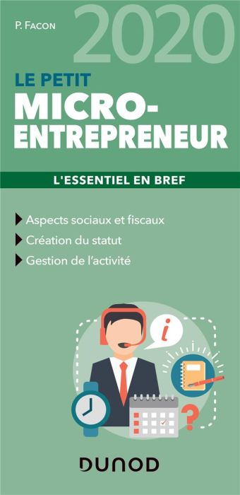 Emprunter Le petit micro-entrepreneur. L'essentiel en bref, Edition 2020 livre