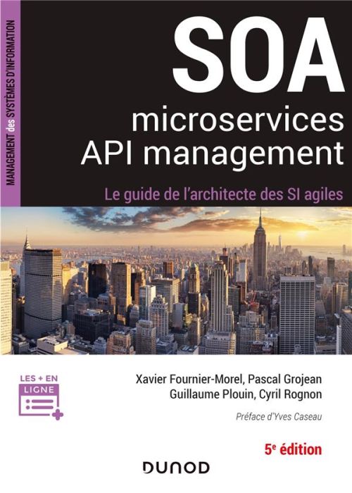 Emprunter SOA, microservices, API management. Le guide de l'architecte d'un SI agile, 5e édition livre