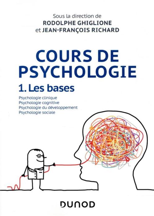 Emprunter Cours de psychologie. Tome 1, Les bases livre