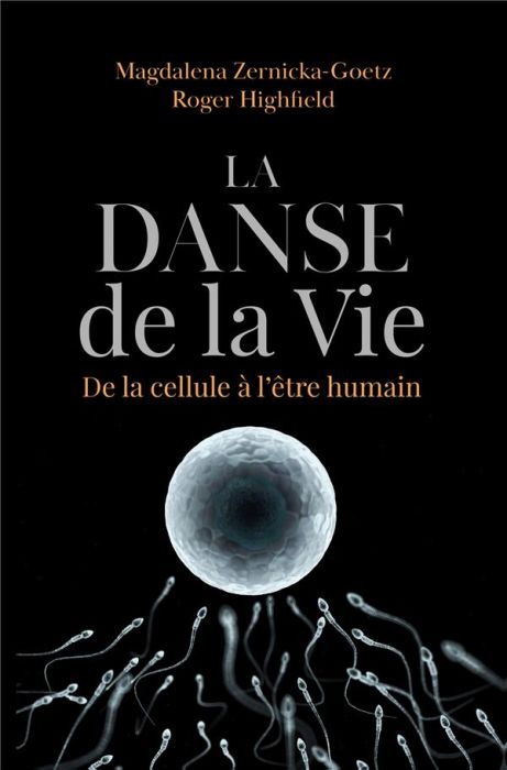 Emprunter La danse de la vie. De la cellule à l'être humain livre