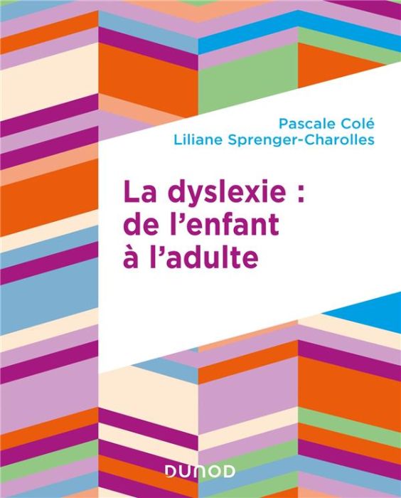 Emprunter La dyslexie. De l'enfant à l'adulte livre