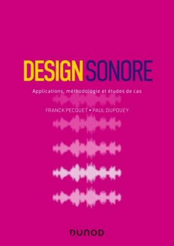 Emprunter Design sonore. Applications, méthodologie et études de cas livre