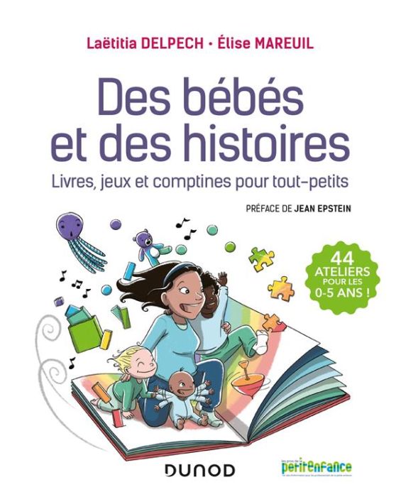 Emprunter Des bébés et des histoires. Livres, jeux et comptines pour tout-petits livre