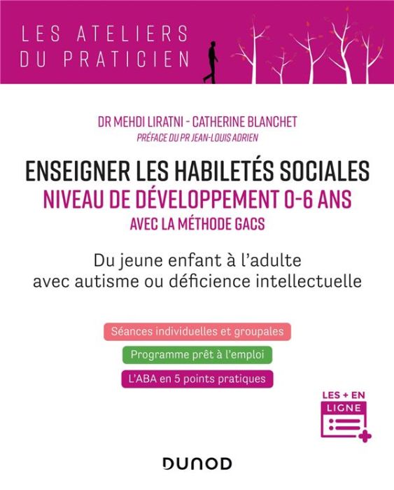 Emprunter Enseigner les habilités sociales niveau de développement 0-6 ans. Avec la méthode Gacs livre