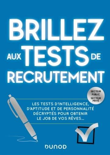 Emprunter Brillez aux tests de recrutement. Les tests d'intelligence, d'aptitude et de personnalité décryptés livre