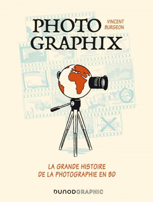 Emprunter Photographix. La grande histoire de la photographie en BD livre