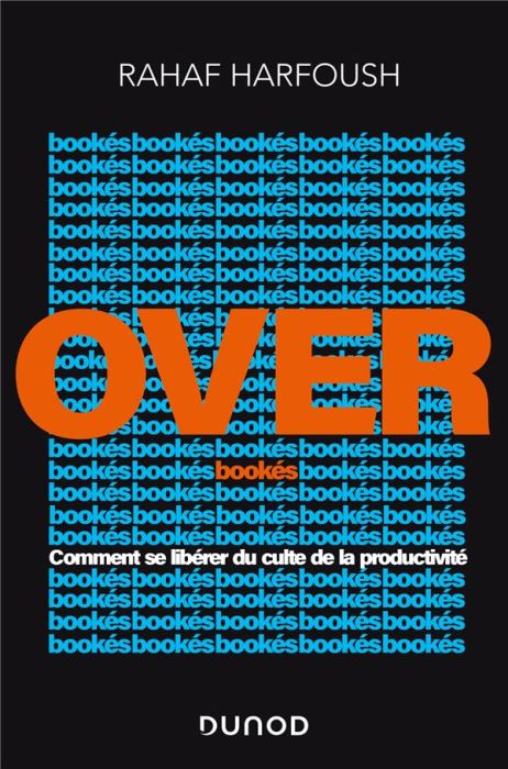 Emprunter Overbookés. Comment se libérer du culte de la productivité livre