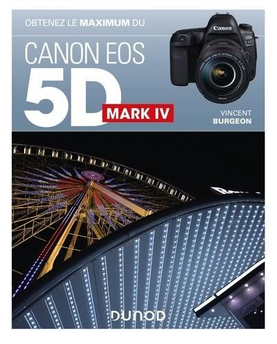 Emprunter Obtenez le maximum du Canon EOS 5D Mark IV livre