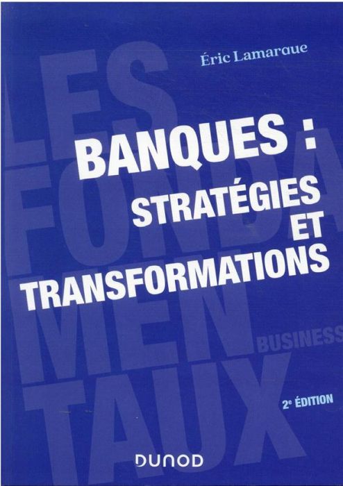 Emprunter Banques : stratégies et transformations. 2e édition livre