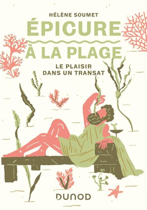 Emprunter Epicure à la plage. Le plaisir dans un transat livre